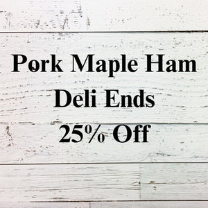 Pork Maple Ham Deli Ends