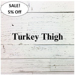 Turkey Thigh Box